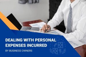 Dealing with personal expenses incurred by business owners sitting at the table