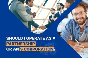 should I operate as a partnership or an s corporation, asking business owner his accountant